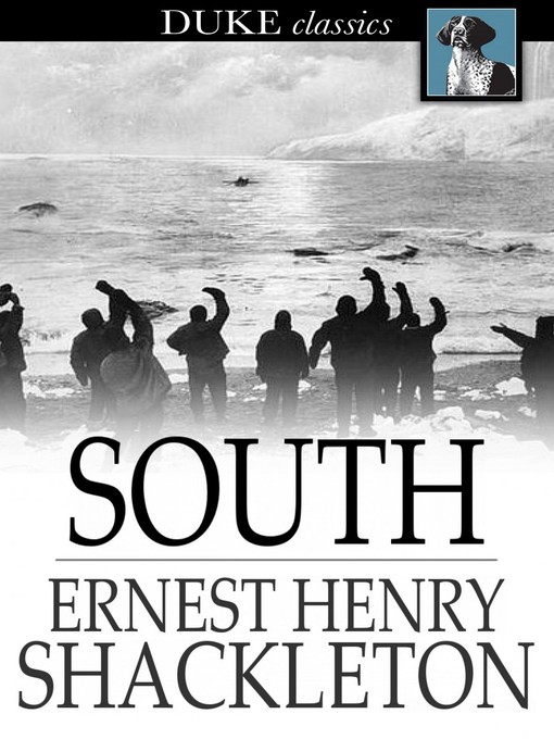 Title details for South by Ernest Henry Shackleton - Available